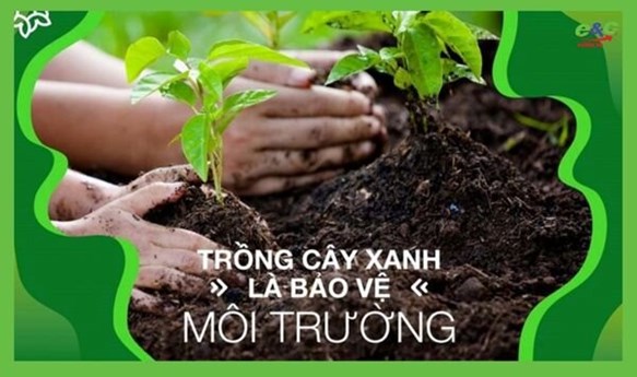 trồng cây xanh là bảo vệ môi trường
